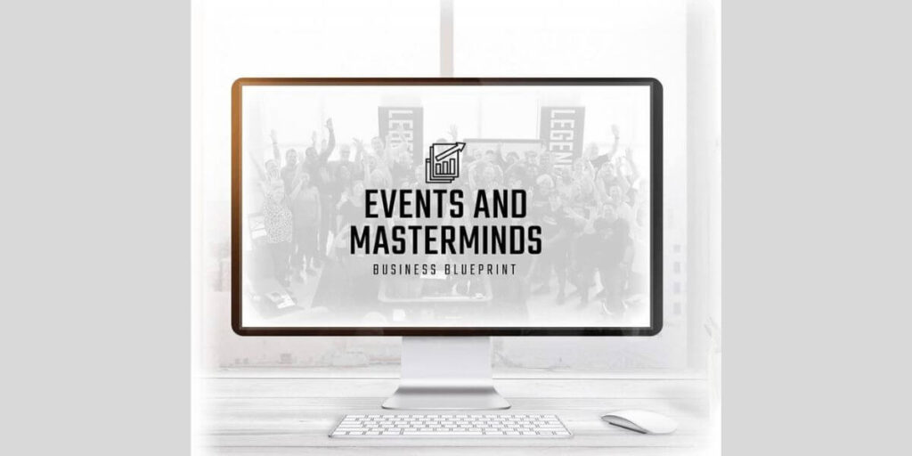 Events and masterminds business blueprint