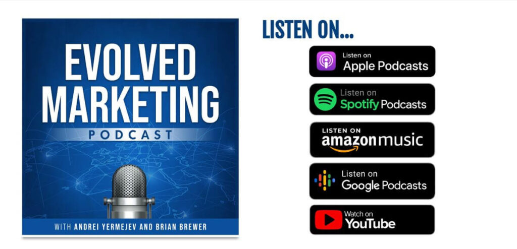 Evolved Marketing with Brian Brewer and Andrei Yermejev