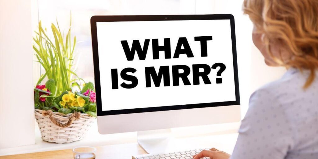 What is MRR